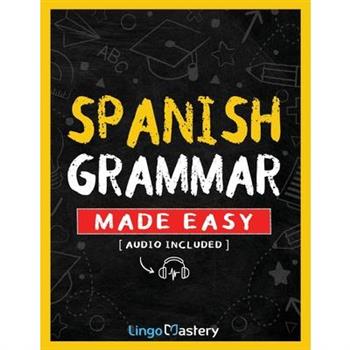 Spanish Grammar Made Easy