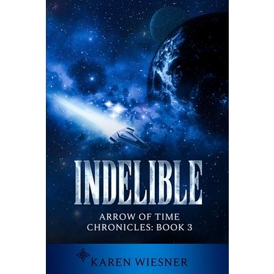 Indelible, Arrow of Time Chronicles