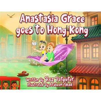 Anastasia Grace goes to Hong Kong