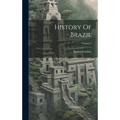 History Of Brazil; Volume 2