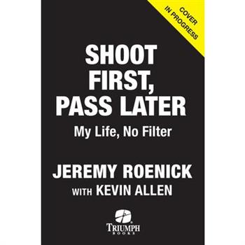 Shoot First, Pass Later