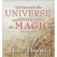 Leveraging the Universe and Engaging the Magic