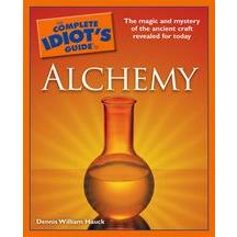 The Complete Idiot’s Guide to Alchemy