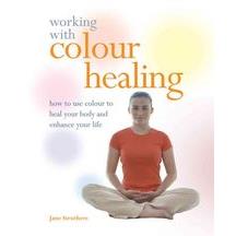 Working With Colour Healing