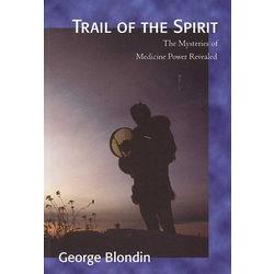 Trail of the Spirit