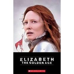 Elizabeth: The Golden Age 伊莉莎白：輝煌年代with CD (Scholastic ELT Readers Level 3)