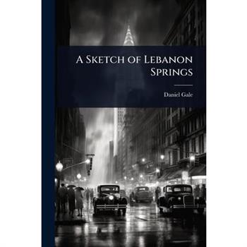 A Sketch of Lebanon Springs