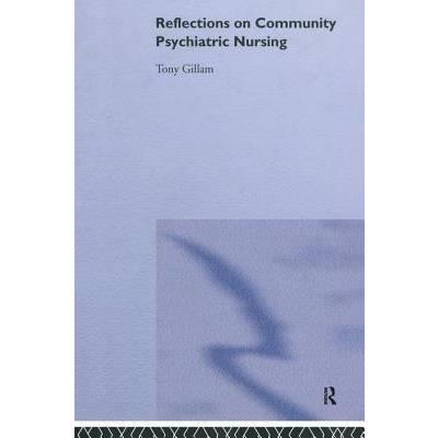 Reflections on Community Psychiatric Nursing
