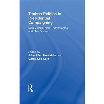 Techno Politics in Presidential Campaigning