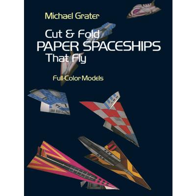 Cut and Fold Paper Spaceships That Fly
