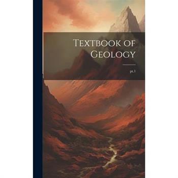 Textbook of Geology; pt.1