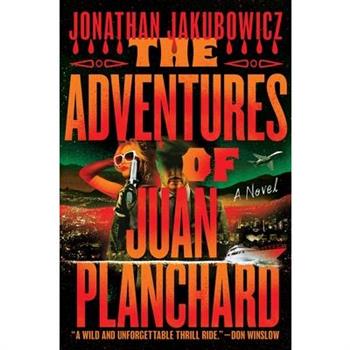 The Adventures of Juan Planchard