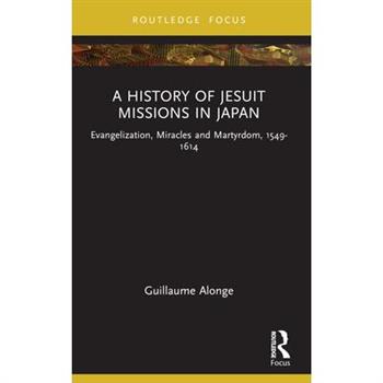 A History of Jesuit Missions in Japan
