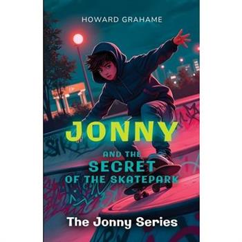 Jonny and the Secret of the Skatepark