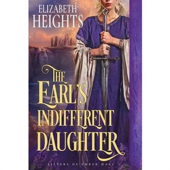 The Earl's Indifferent Daughter