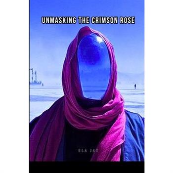 Unmasking The Crimson Rose