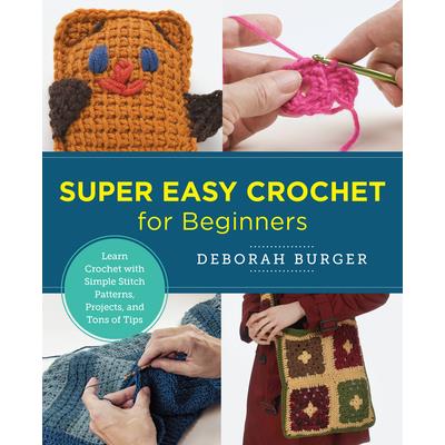 Super Easy Crochet for Beginners