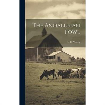 The Andalusian Fowl