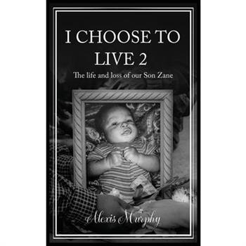 I Choose To Live 2