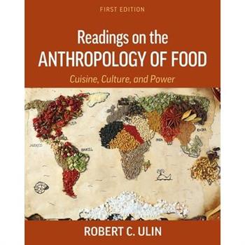 Readings on the Anthropology of Food