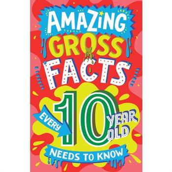 Amazing Gross Facts Every 10 Year Old Needs to Know