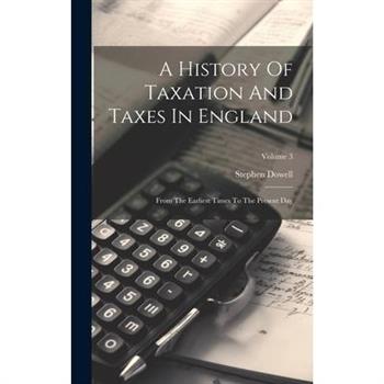 A History Of Taxation And Taxes In England