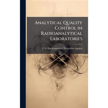 Analytical Quality Control in Radioanalytical Laboratories