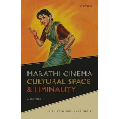 Marathi Cinema, Cultural Space, and Liminality