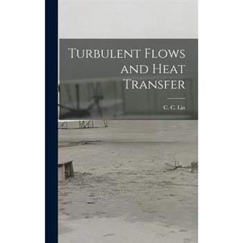 Turbulent Flows and Heat Transfer