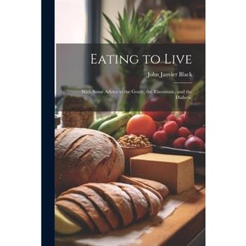 Eating to Live