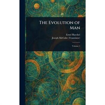 The Evolution of Man