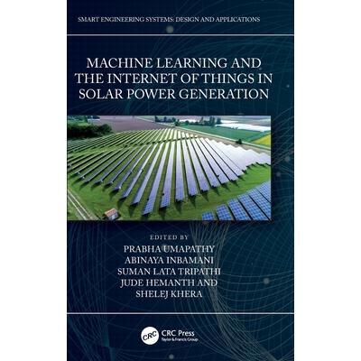 Machine Learning and the Internet of Things in Solar Power Generation