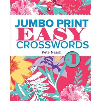 Jumbo Print Easy Crosswords #1