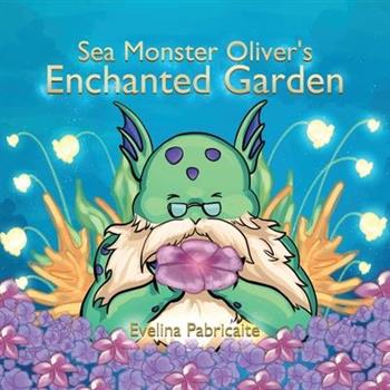 Sea monster Oliver’s Enchanted Garden