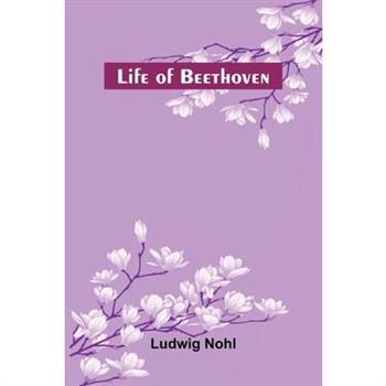 Life of Beethoven