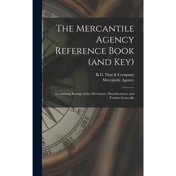 The Mercantile Agency Reference Book (and key)