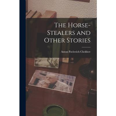 The Horse-Stealers and Other Stories