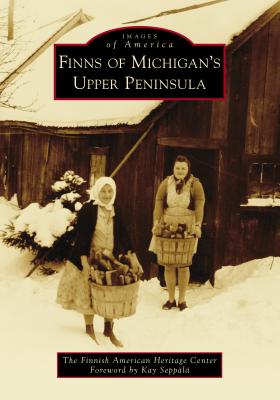 Finns of Michigan’s Upper Peninsula