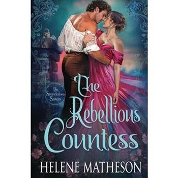 The Rebellious Countess