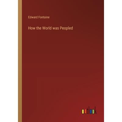 How the World was Peopled