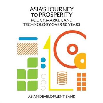 Asia’s Journey to Prosperity