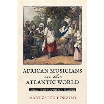 African Musicians in the Atlantic World