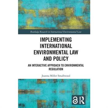 Implementing International Environmental Law and Policy