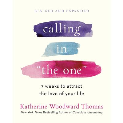 Calling in "the One" Revised and Expanded