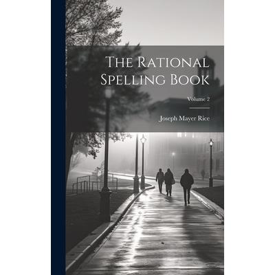 The Rational Spelling Book; Volume 2
