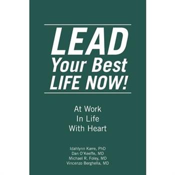 LEAD Your Best LIFE NOW!