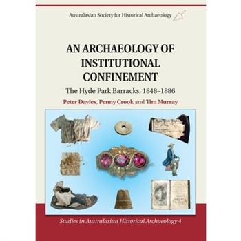 An Archaeology of Institutional Confinement