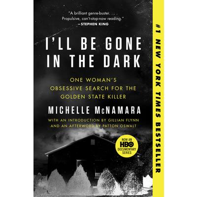 I’ll Be Gone in the Dark