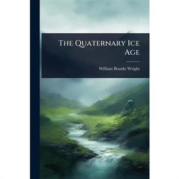 The Quaternary Ice Age