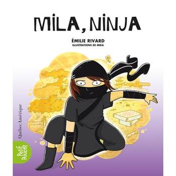Mila, Ninja